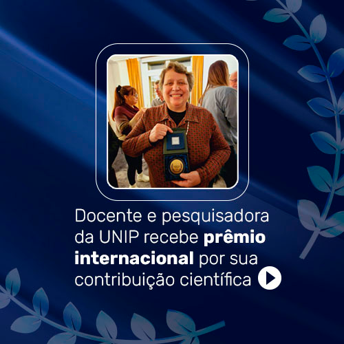 Docente e pesquisadora da UNIP recebe prêmio internacional por sua contribuição científica.