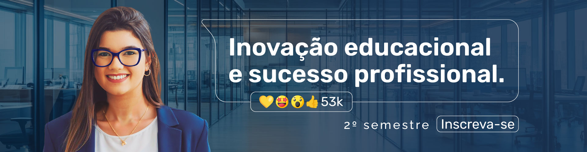 Inovação educacional e sucesso profissional - Inscreva-se!