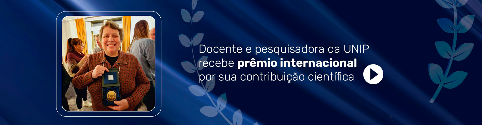 Docente e pesquisadora da UNIP recebe prêmio internacional por sua contribuição científica.