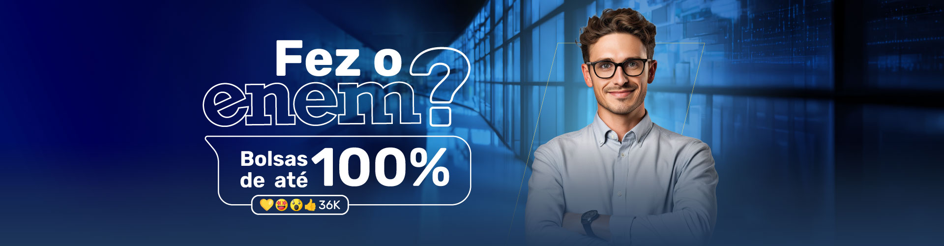 Fez o ENEM? Use sua nota e concorra a bolsas de até 100%