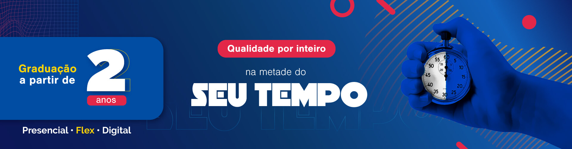A UNIP oferece cursos de graduação de menor duração. Graduação a partir de 2 anos. Qualidade por inteiro na metade do seu tempo. Venha estudar na UNIP!